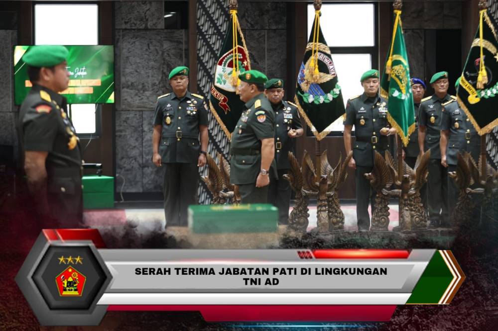 SERAH TERIMA JABATAN PATI DILINGKUNGAN TNI AD