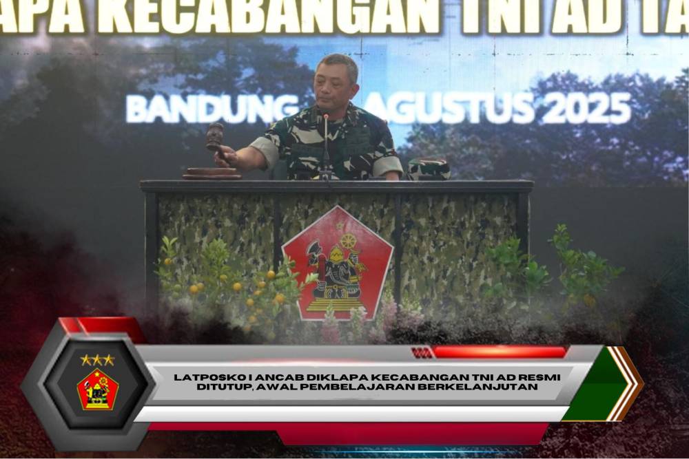 Latposko I Ancab Diklapa Kecabangan TNI AD Resmi Ditutup,  Awal Pembelajaran Berkelanjutan