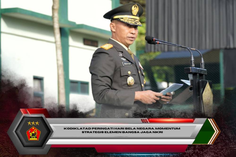Kodiklatad Peringati Hari Bela Negara, Momentum Strategis Elemen Bangsa Jaga NKRI