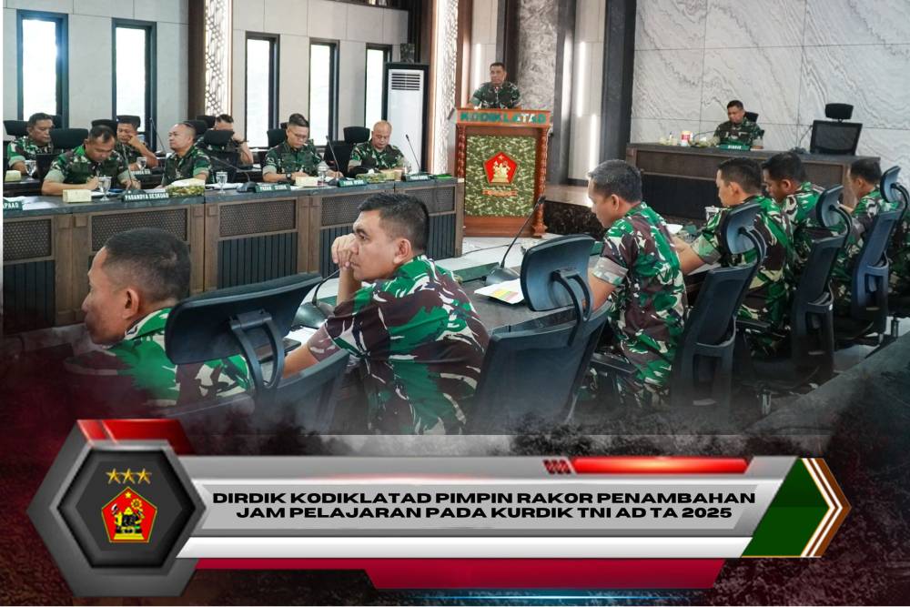 DIRDIK KODIKLATAD PIMPIN RAKOR PENAMBAHAN JAM PELAJARAN PADA KURDIK TNI AD TA 2025