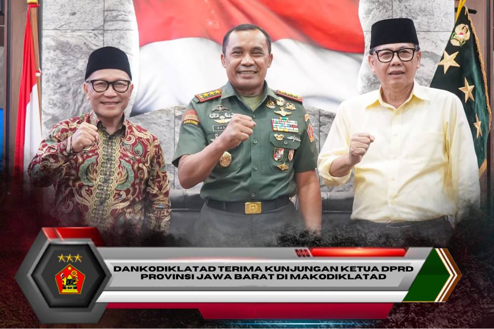 DANKODIKLATAD TERIMA KUNJUNGAN KETUA DPRD PROVINSI JAWA BARAT DI MAKODIKLATAD