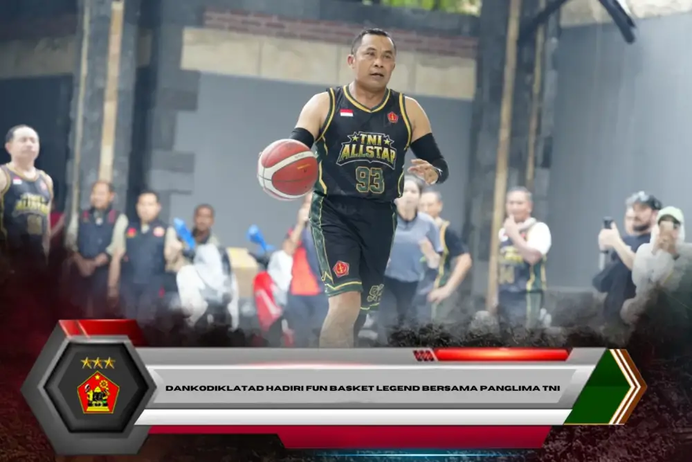 Dankodiklatad Hadiri Fun Basket Legend Bersama Panglima TNI