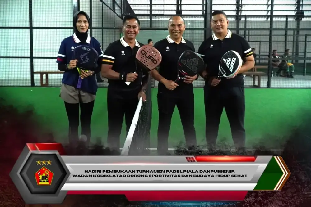 Hadiri Pembukaan Turnamen Padel Piala Danpussenif, Wadan Kodiklatad Dorong Sportivitas dan Budaya Hidup Sehat