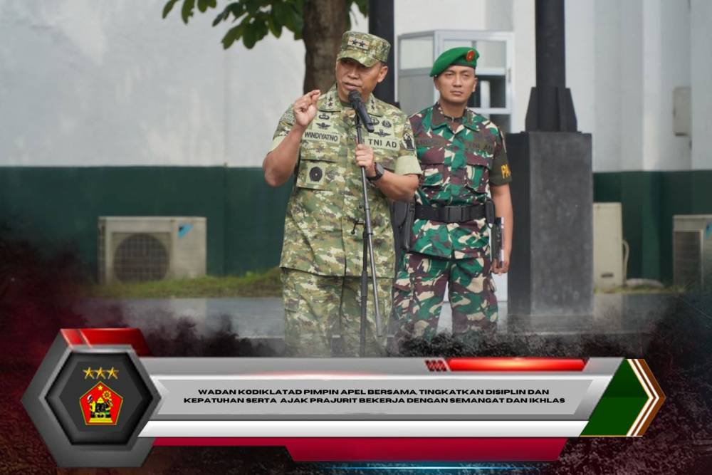 Wadan Kodiklatad Pimpin Apel Bersama, Tingkatkan Disiplin dan Kepatuhan Serta  Ajak Prajurit Bekerja Dengan Semangat dan Ikhlas