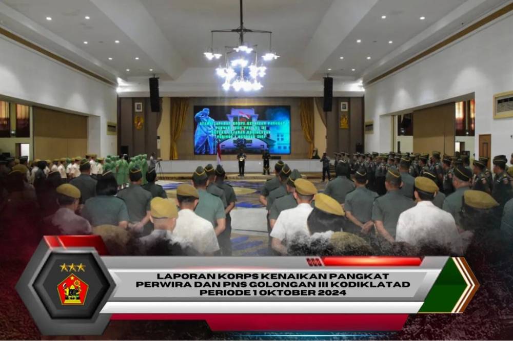 LAPORAN KORPS KENAIKAN PANGKAT PERWIRA DAN PNS GOLONGAN III KODIKLATAD PERIODE 1 OKTOBER 2024