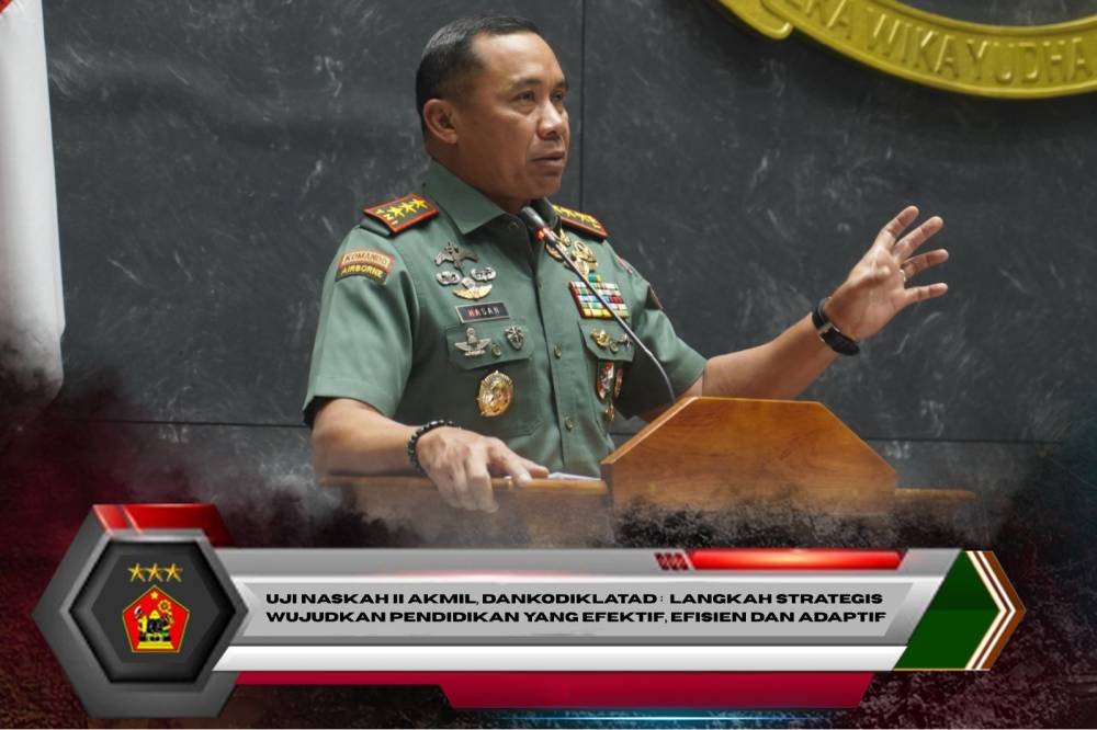 Uji Naskah II Akmil, Dankodiklatad: Langkah Strategis Wujudkan Pendidikan yang Efektif, Efisien dan Adaptif