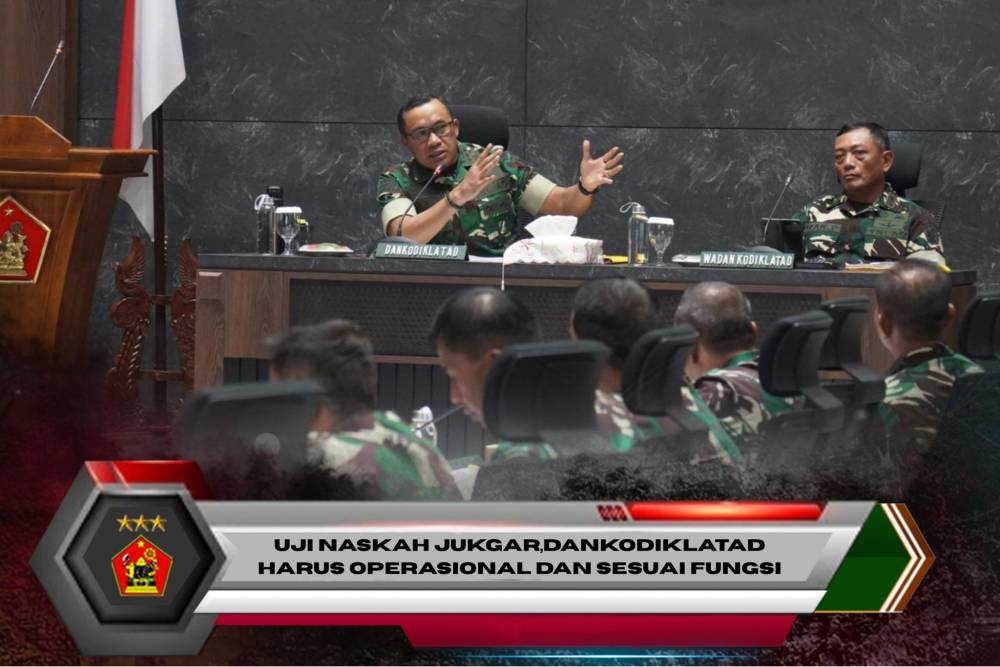 Uji Naskah Jukgar,Dankodiklatad : Harus Operasional dan sesuai Fungsi