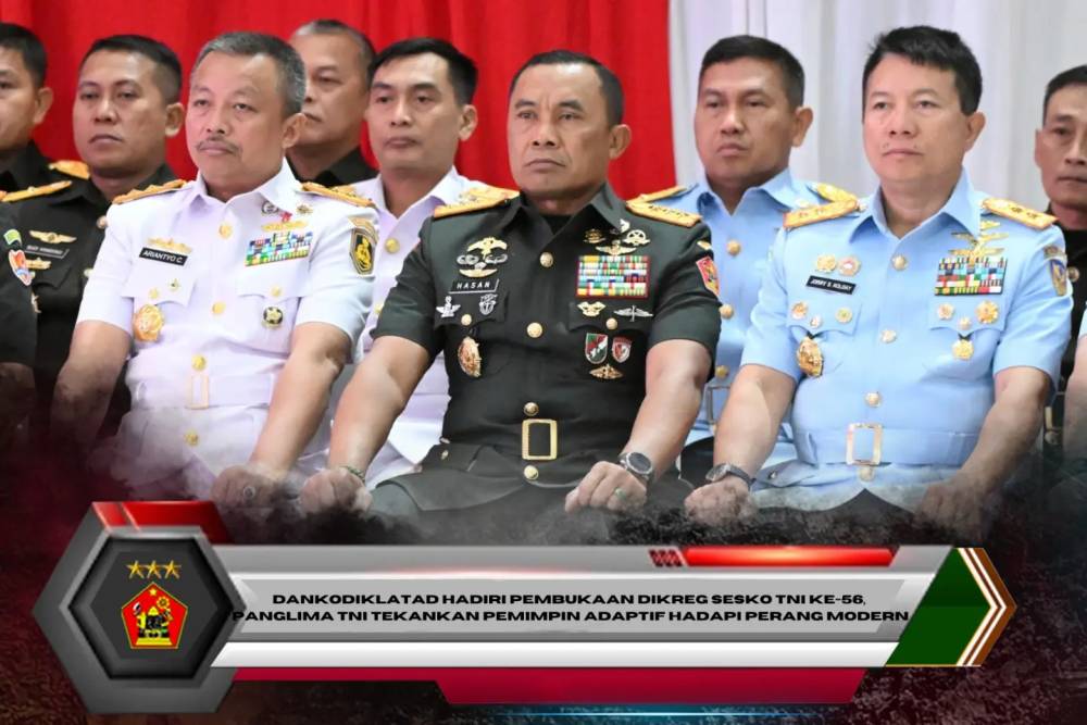 Dankodiklatad Hadiri Pembukaan Dikreg Sesko TNI Ke-56, Panglima TNI Tekankan Pemimpin Adaptif Hadapi Perang Modern