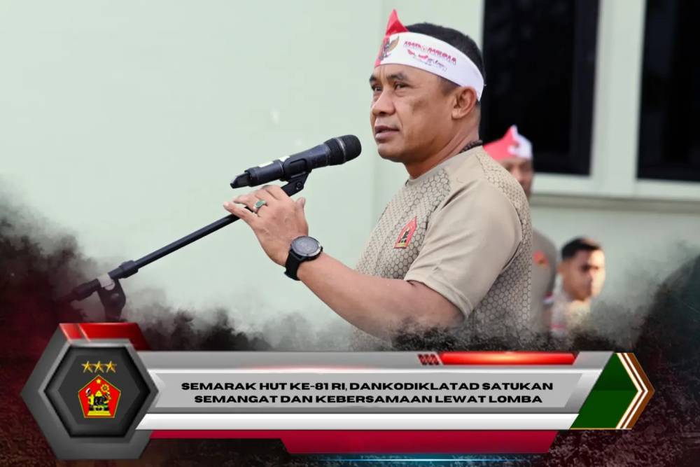 Semarak HUT ke-81 RI, Dankodiklatad Satukan Semangat dan Kebersamaan Lewat Lomba