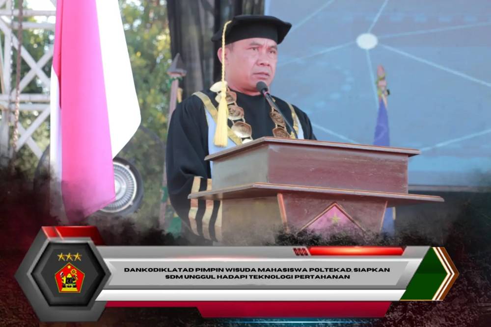 Dankodiklatad Pimpin Wisuda Mahasiswa Poltekad, Siapkan SDM Unggul Hadapi Teknologi Pertahanan