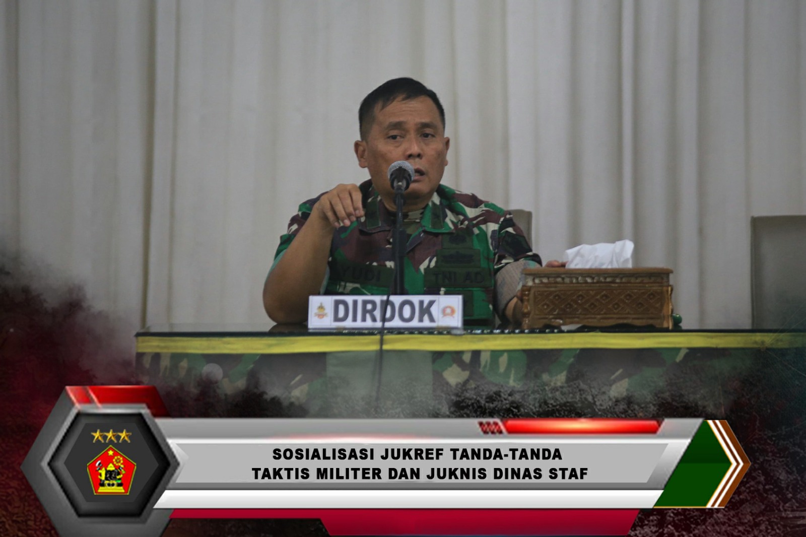SOSIALISASI JUKREF TANDA TANDA TAKTIS MILITER DAN JUKNIS DINAS STAF
